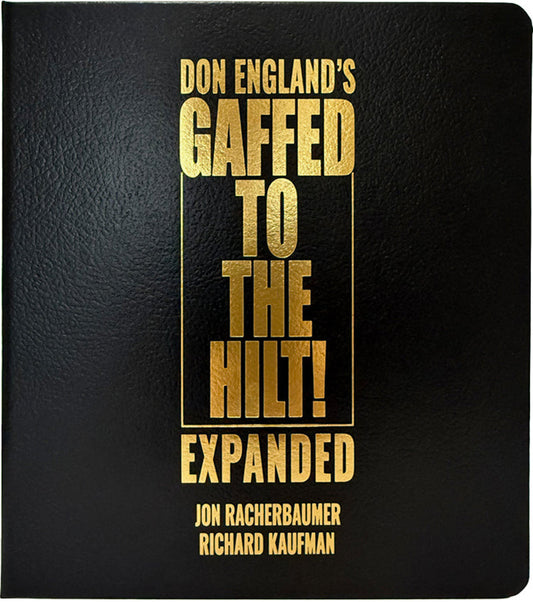 Don England's Gaffed to the Hilt EXPANDED by Jon Racherbaumer & Richard Kaufman