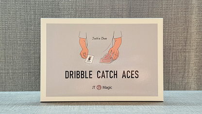 Dribble Catch Aces by Jackie Zhao