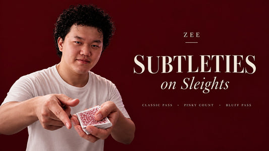 Subtleties on Sleights by ZEE - Online Tutorial