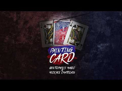 Painting Card by Mickael Chatelain & Gentlemen's Magic